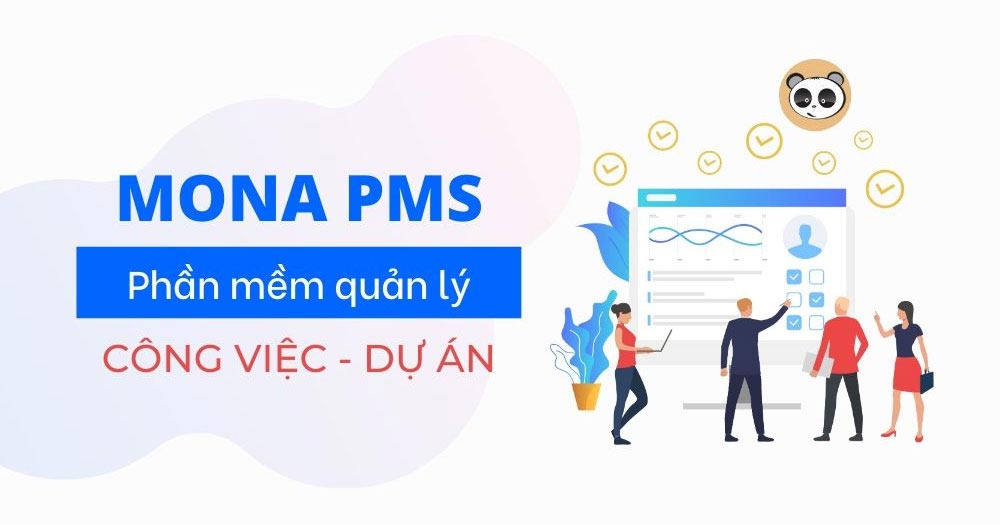 Mona PMS- Ứng dụng quản lý dự án, công việc