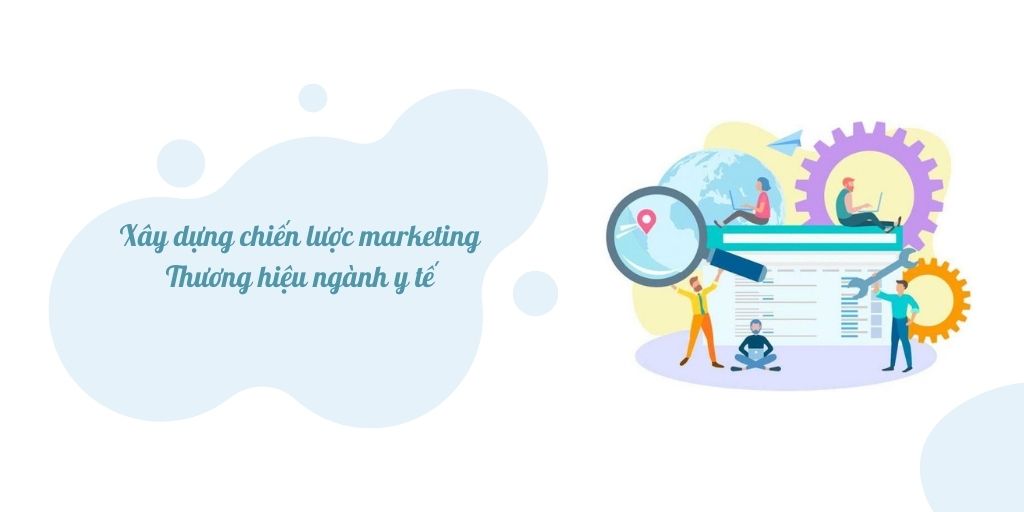 xây dựng chiến lược marketing y tế