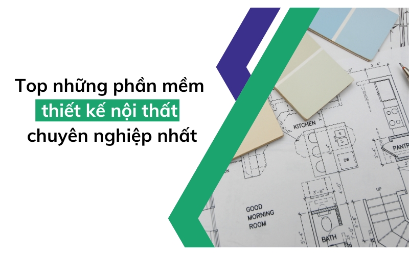 phần mềm thiết kế nội thất