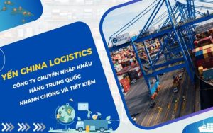 đơn vị nhập hộ hàng trung quốc yến china