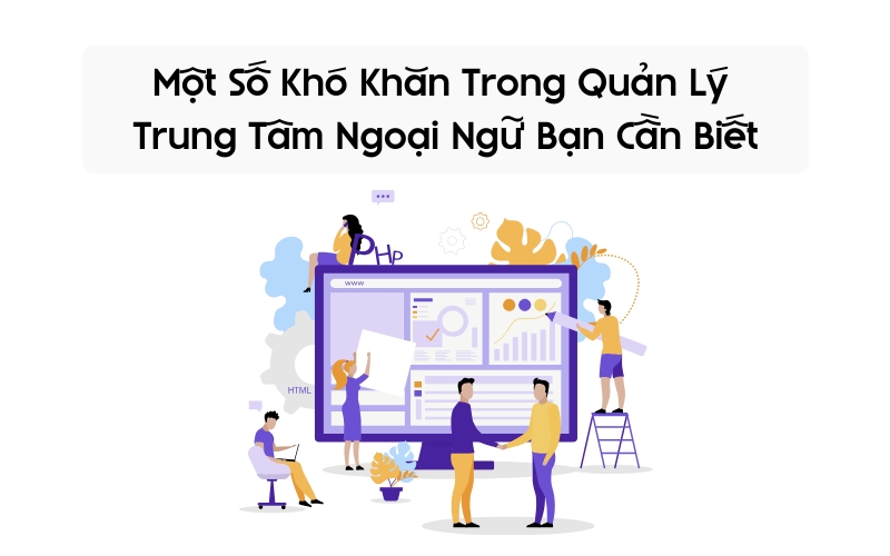 khó khăn trong quản lý trung tâm